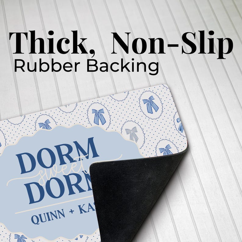 Dorm room welcome mat has a thick non-slip rubber backing