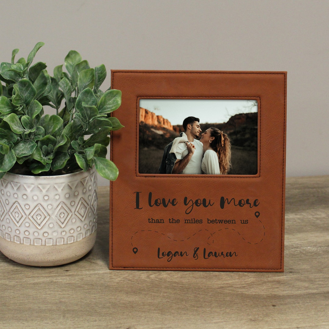 Long Distance Couple Picture Frame I Love You More Than the Miles Between Us Frame Long Distance