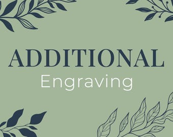 Additional Engraving