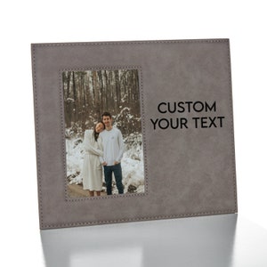 Custom Picture Frame | Design Your Own Picture Frame | Create Your Own Picture Frame | Personalized 4x6 Picture Frame | Custom Leather Frame