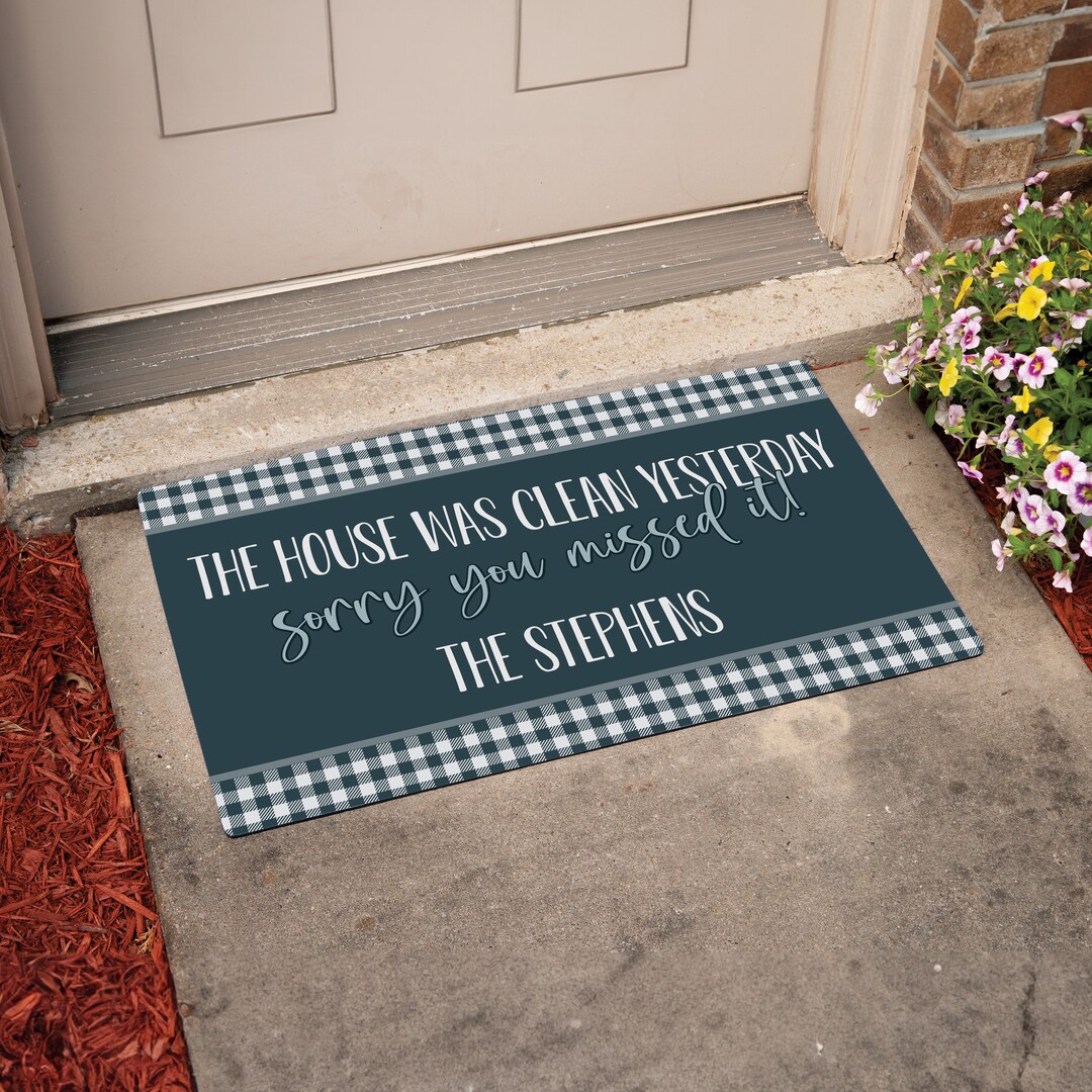 Funny Door Mat Personalized With Family Name House Was Clean Yesterday 
