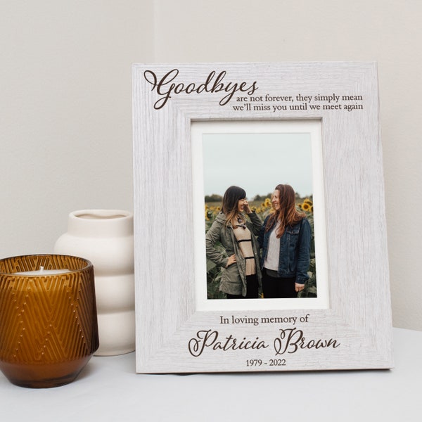 Personalized Memorial Picture Frame | Goodbyes Are Not Forever Picture Frame | Personalized Bereavement Gift | Remembrance Picture Frame