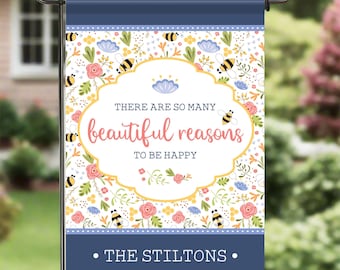 Beautiful Reasons to be Happy Garden Flag | Custom Outdoor Yard Decor Gift | Personalized Spring Garden Decor