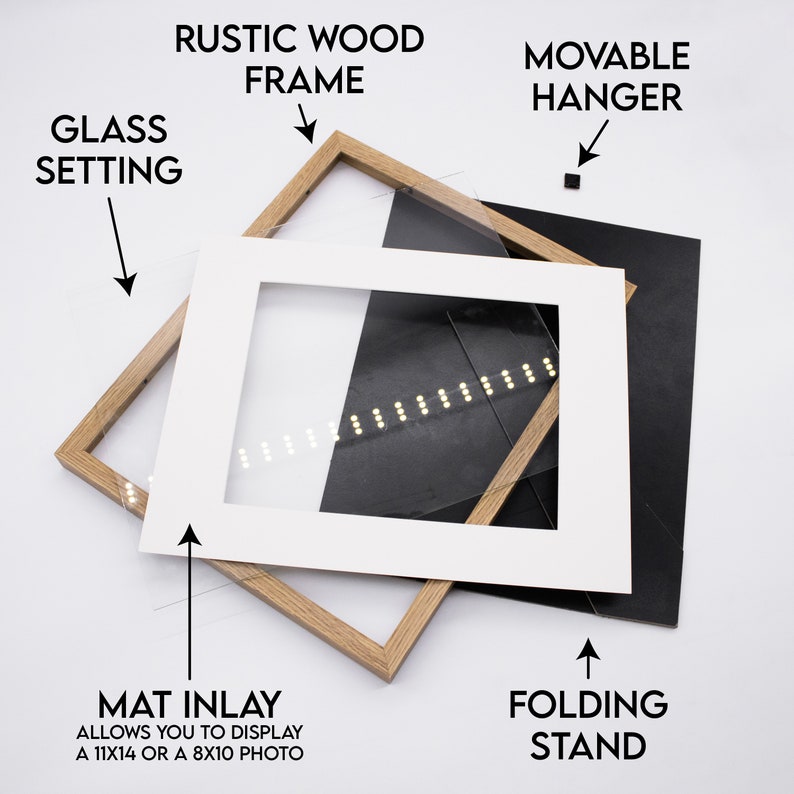 May include: A rustic wood frame with a glass setting, a mat inlay that allows you to display a 11x14 or 8x10 photo, a movable hanger, and a folding stand.