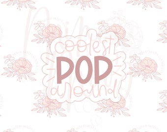 Coolest Pop Around Father's Day Cookie Cutter