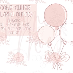 Cookie Cutter STL & PNG Bundle Balloon Bundle Cookie Cutter