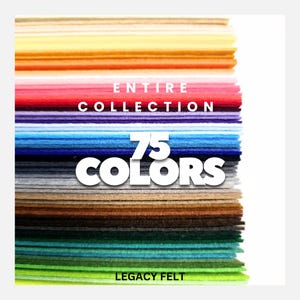Peut inclure: Une pile de 75 feuilles de feutre de différentes couleurs, allant du jaune au vert. Le texte "ENTIRE COLLECTION" et "75 COLORS" est en blanc. Le texte "LEGACY FELT" est en bas. Les feuilles de feutre sont empilées.