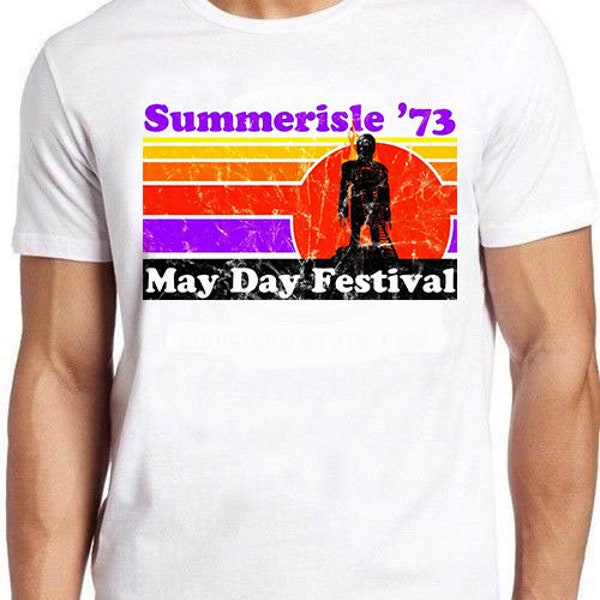 Summerisle May Day Festival 1973 The Wicker Man Movie Horror Retro Funny Gamer Cartoon Anime Cult Meme Music Movie Gift Top Tee T Shirt 1180