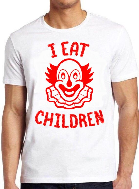Mangio bambini Funny Evil Clown Creepy Gift Tee T Shirt 521 - Etsy Italia Mangio bambini Funny Evil Clown Creepy Gift Tee T Shirt 521 - Etsy Italia