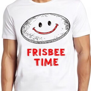 Frisbee Time Funny Hippie Meme Gift Tee Gamer Cult Movie Music T Shirt 2473