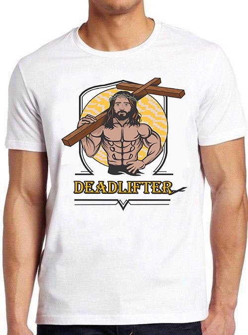 Jesus The Ultimate Deadlifter Gym Working Out Fitness T Shirt Vintage Retro  Cool Gift Mens Womens Unisex Cartoon Anime Top Tee B605
