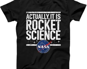 Actually It Is Rocket Science Nasa Space Funny T Shirt Sweatshirt Hoodie 870