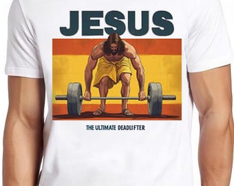 Jesus The Ultimate Deadlifter Meme Gift Funny Unisex Gamer Cult Movie Music T Shirt 2284