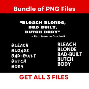 Könnte beinhalten: Ein schwarz-weißes Grafikdesign mit dem Text "BLEACH BLONDE, BAD BUILT, BUTCH BODY" und dem Zitat "Rep. Jasmine Crockett". Das Grafikdesign wird dreimal wiederholt, wobei die Wörter vertikal übereinander angeordnet sind. Der Text "GET ALL 3 FILES" befindet sich am unteren Rand des Bildes.