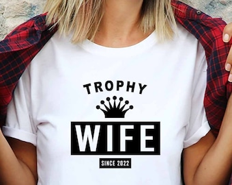 Trophäe Frau Shirt, lustiges Geburtstagsgeschenk
