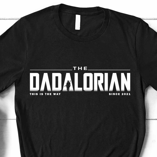 Dadalorian Shirt, Custom Father's Day Shirt, Personalized Dad Shirt, Star Wars Inspired, Men's Christmas Gift Idea, Dad Birthday T-Shirt