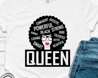 Powerful Black Queen Shirt, Black History Month Shirt, Black Woman T-Shirt, Black Lives Matter Tee, Afro Woman, Female Empowerment Shirt