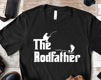 The Rod Father Fishing Shirt, Father's Day Tee, Fisherman Dad Birthday T-Shirt, Fishing Shirt, Christmas Gift Idea, Real Cool Dad Shirt