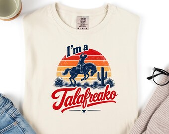 Comfort Colors® I'm a Talafreako Texas T-shirt | Talarico For Senate Tee, Vote Talarico for Texas Tee, Liberal Texan Tee, Cowboy Graphic