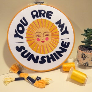 Made to Order &quot;You Are My Sunshine&quot; Embroidery Hoop Art