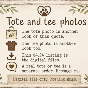 Puede incluir: Un letrero rectangular con fondo crema y borde marr&oacute;n decorado con ramas de olivo. El texto dice: Tote and tee photos, The tote photo is another look of this quote, The tee photo is another look too, This $4.24 listing is the digital files, A real tote or tee is a separate order. Message me, Digital file only. Nothing ships.