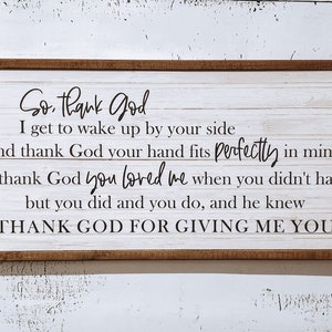 Thank God. Song. Music. Kane Brown. Farmhouse sign. Farmhouse decor. Wood sign. Wood framed sign. Song Lyrics.