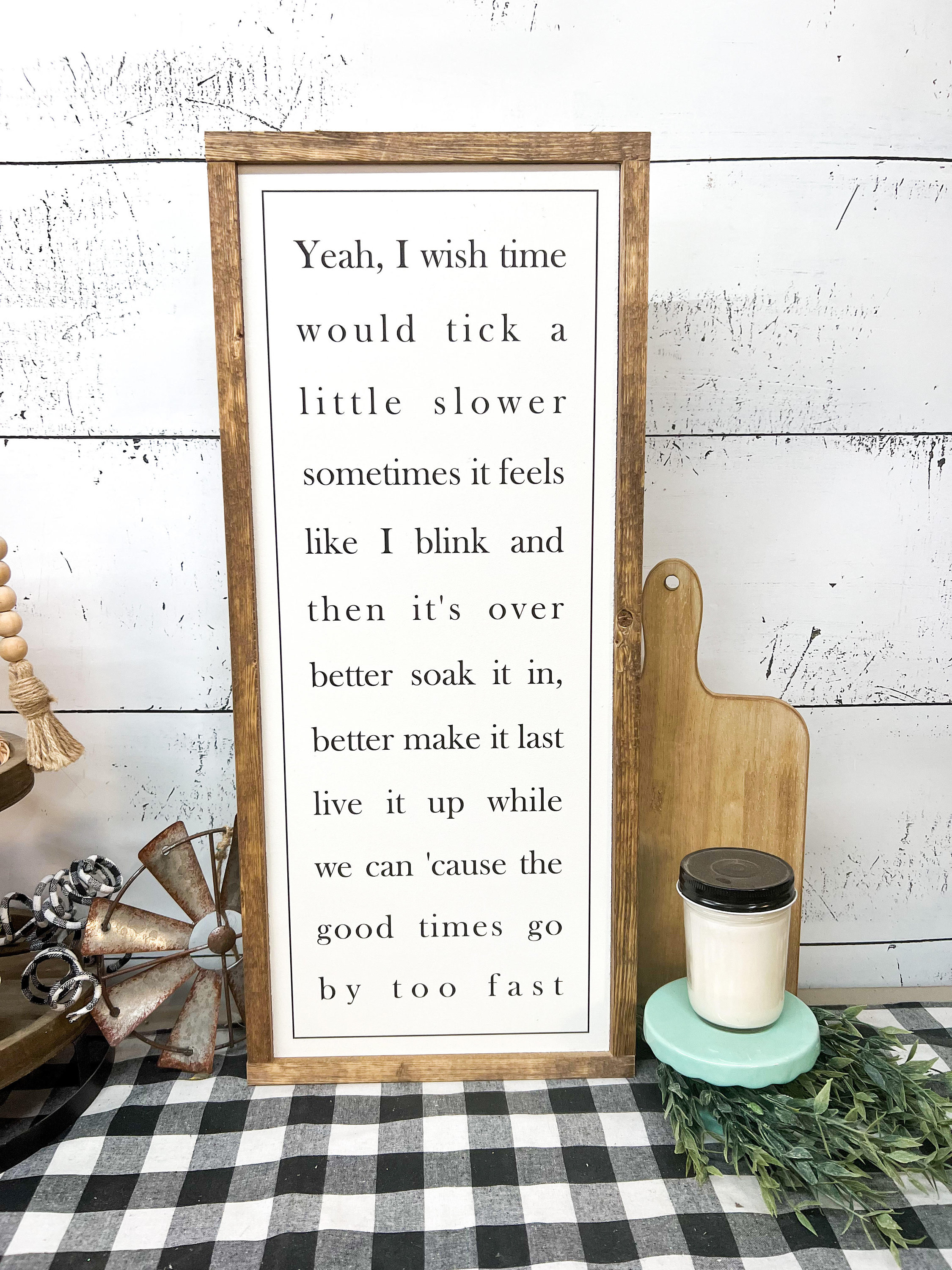 Good Times Go by Too Fast. Handmade Wood Sign. Wall Decor. Dylan
