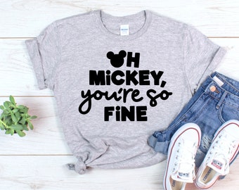 Oh Mickey You So Fine Shirt - Disneyland Family Vacation Tee