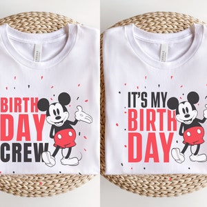 Matching Disney Birthday Crew Shirt, DisneyShirts, Disney World Birthday Shirts, Mickey Mouse Birthday Crew Shirts, It&#39;s my Birthday Shirt