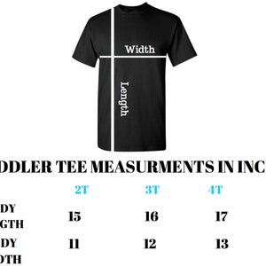 May include: A chart showing toddler tee measurements in inches. The chart shows the body length and body width in inches for sizes 2T, 3T, and 4T.