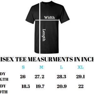 May include: Unisex tee shirt size chart showing measurements in inches for body length and width. Sizes include S, M, L, and XL.
