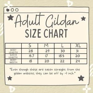 May include: A size chart for adult Gildan t-shirts, showing measurements in inches for body length, sleeve length, and body width. Sizes include S, M, L, and XL.