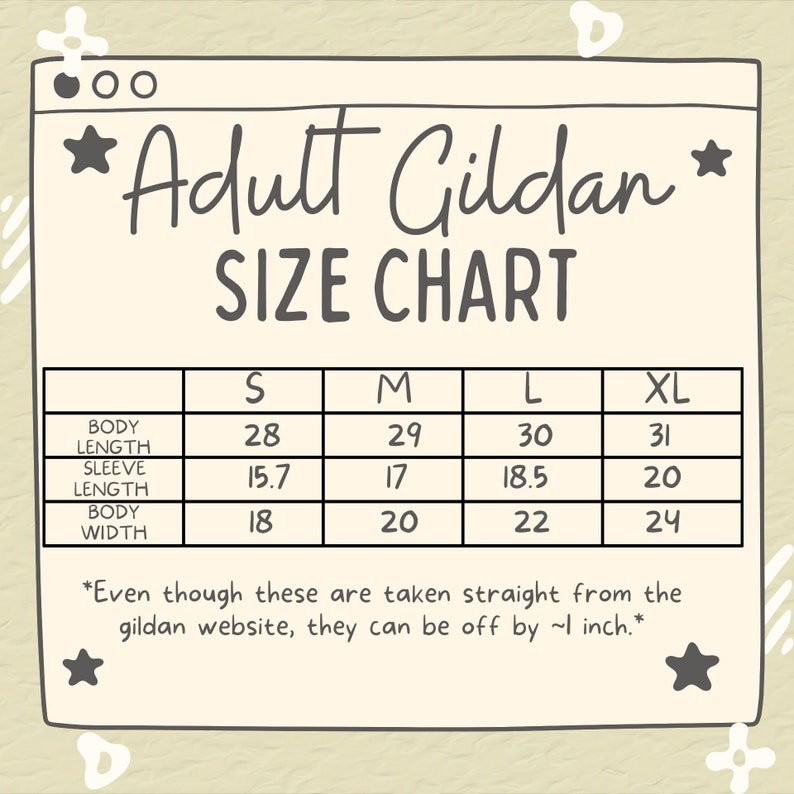 May include: A size chart for adult Gildan t-shirts, showing measurements in inches for body length, sleeve length, and body width. Sizes include S, M, L, and XL.
