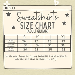 May include: A size chart for sweatshirts, with measurements in inches, for sizes S, M, L, and XL. The chart shows body length, sleeve length, and body width.