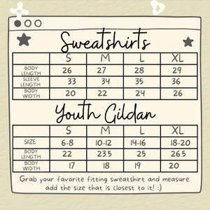 May include: Size chart for sweatshirts in sizes S, M, L, and XL. The chart shows body length, sleeve length, and body width in inches. The chart also includes a size chart for youth Gildan sweatshirts in sizes 6-8, 10-12, 14-16, and 18-20. The chart shows body length and body width in inches.