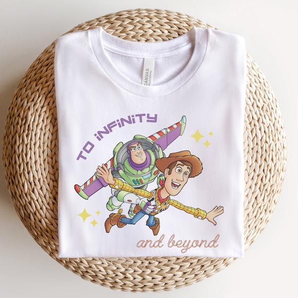 To Infinity and Beyond, Toy Story Shirt, Woody and Buzz Shirt, Disney Shirt, Disneyland Shirt, Disney World Shirt, Buzz Lightyear, woody