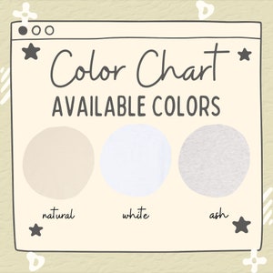 May include: Color chart showing available colors for a product. The colors are natural, white, and ash.