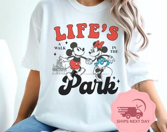 Camiseta de Disney "La vida es un paseo por el parque", camiseta de Mickey y Minnie, camisetas de Disney World, camiseta de vacaciones, camiseta de Disneyland