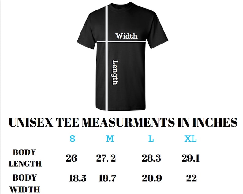 May include: Unisex tee shirt size chart showing measurements in inches for body length and width. Sizes include S, M, L, and XL.