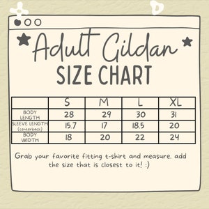 May include: A size chart for adult Gildan t-shirts. The chart shows the body length, sleeve length, and body width in inches for sizes S, M, L, and XL.