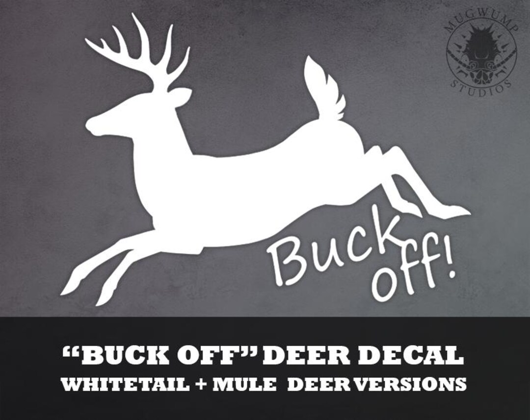 Running Deer Decal Buck Off! - Jumping Buck Mule Whitetail Vinyl Decal ...