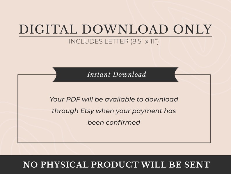 May include: Digital download only. Includes a letter-sized PDF (8.5 inches by 11 inches). Instant download available after payment confirmation. No physical product will be sent.