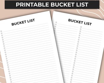 May include: Printable bucket list with two pages, each with the title "Bucket List" and lined paper for writing. The pages have a dotted edge for easy tearing.