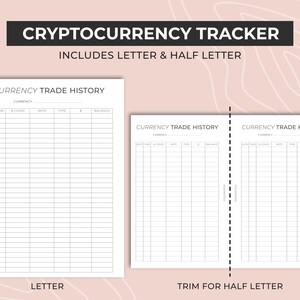 May include: Printable Cryptocurrency Tracker in letter and half letter sizes. The tracker includes columns for date, time, number of coins, rate, type, amount, and balance.