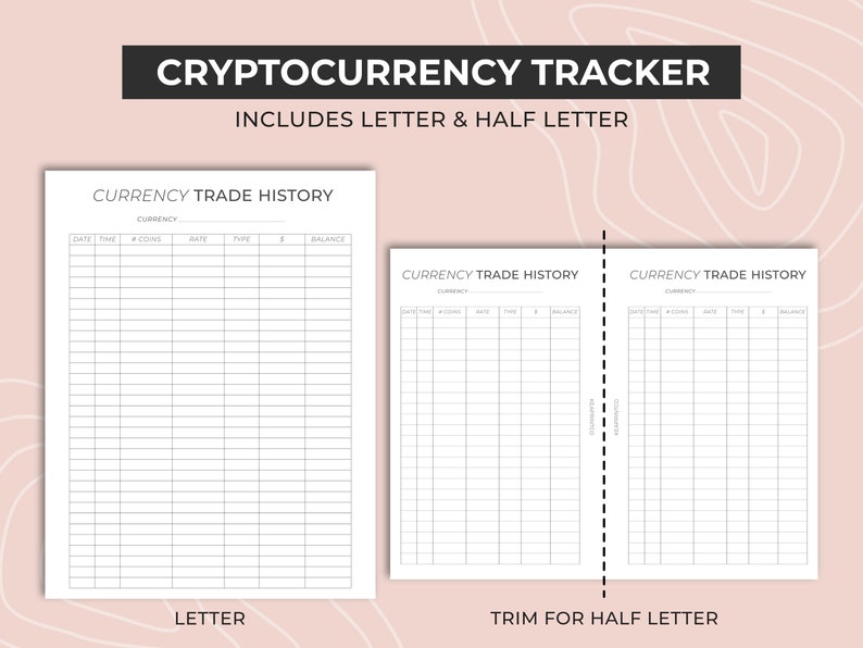May include: Printable Cryptocurrency Tracker in letter and half letter sizes. The tracker includes columns for date, time, number of coins, rate, type, amount, and balance.