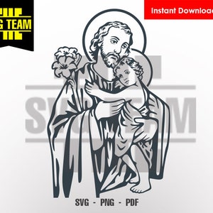 Saint Joseph - St Joseph SVG - PNG - PDF File, t-shirt Svg, svg -Vector art Commercial & Personal Use- Cricut