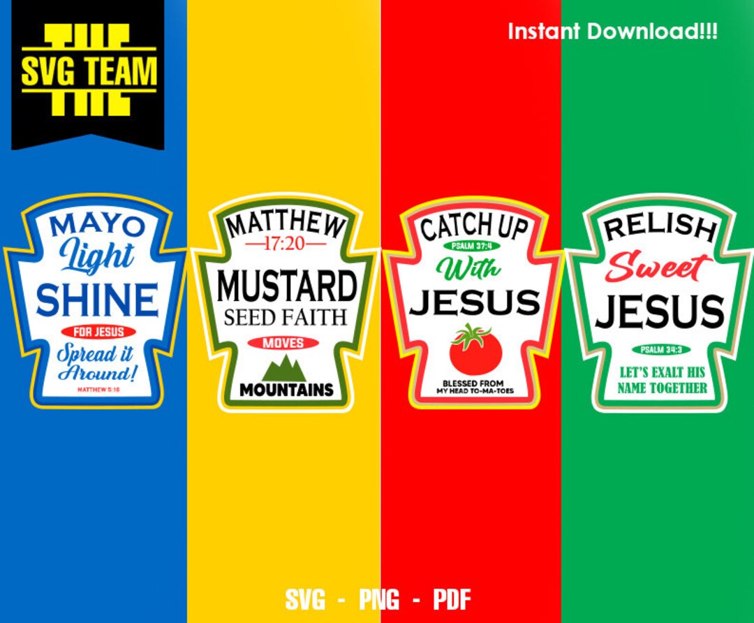 Condiment SVG PNG PDF Decal Cricut Instant Downladable Svg Png Pdf Ondiment With Jesus Svg,catch