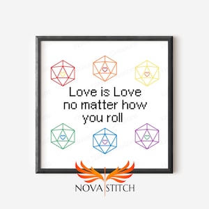 Love is love no matter how you roll - Geek Pride - D20 - D&D - Rainbow - LGBTQ+ Cross Stitch Pattern