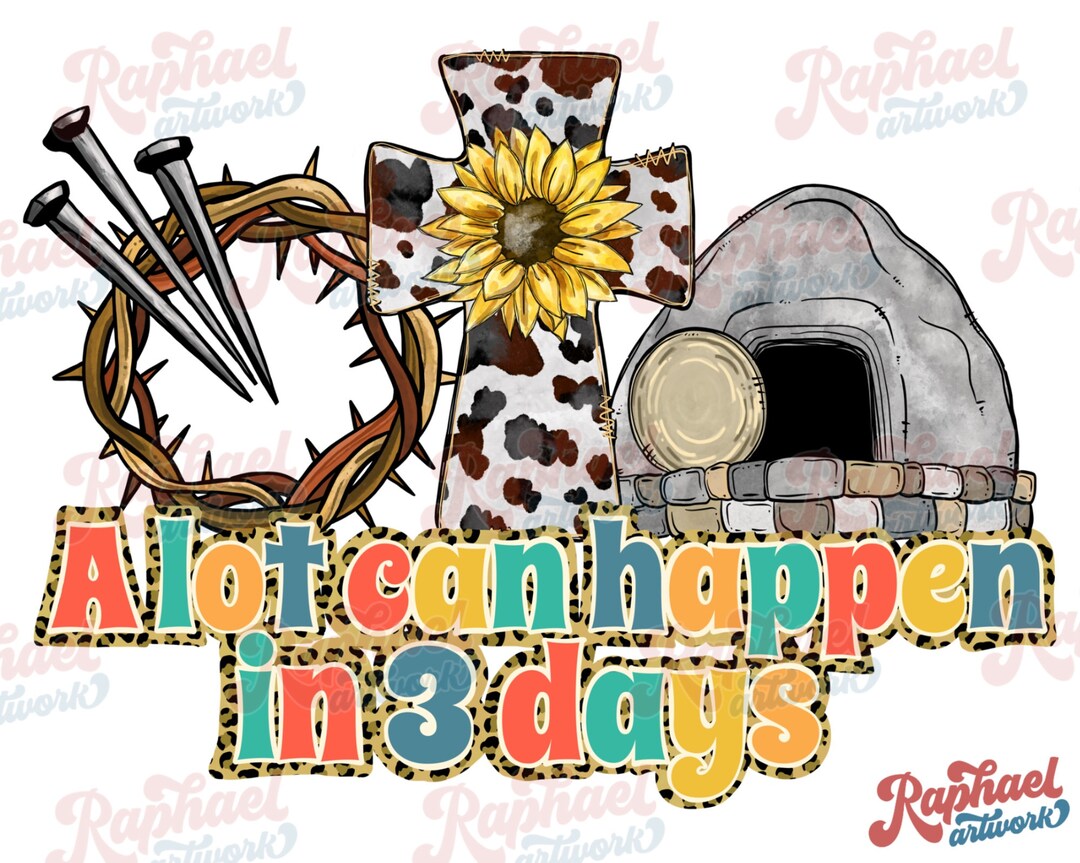 A Lot Can Happen in 3 Days PNG, A Lot Can Happen in Three Days Png