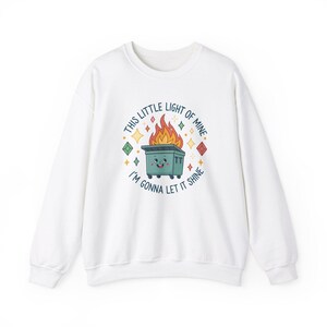 Unisex Heavy Blend Crewneck Sweatshirt - &quot;This Little Light of Mine&quot; Playful Dumpster Fire Design